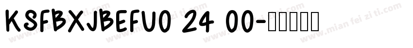 KSFBXJBEFU0 24 00字体转换